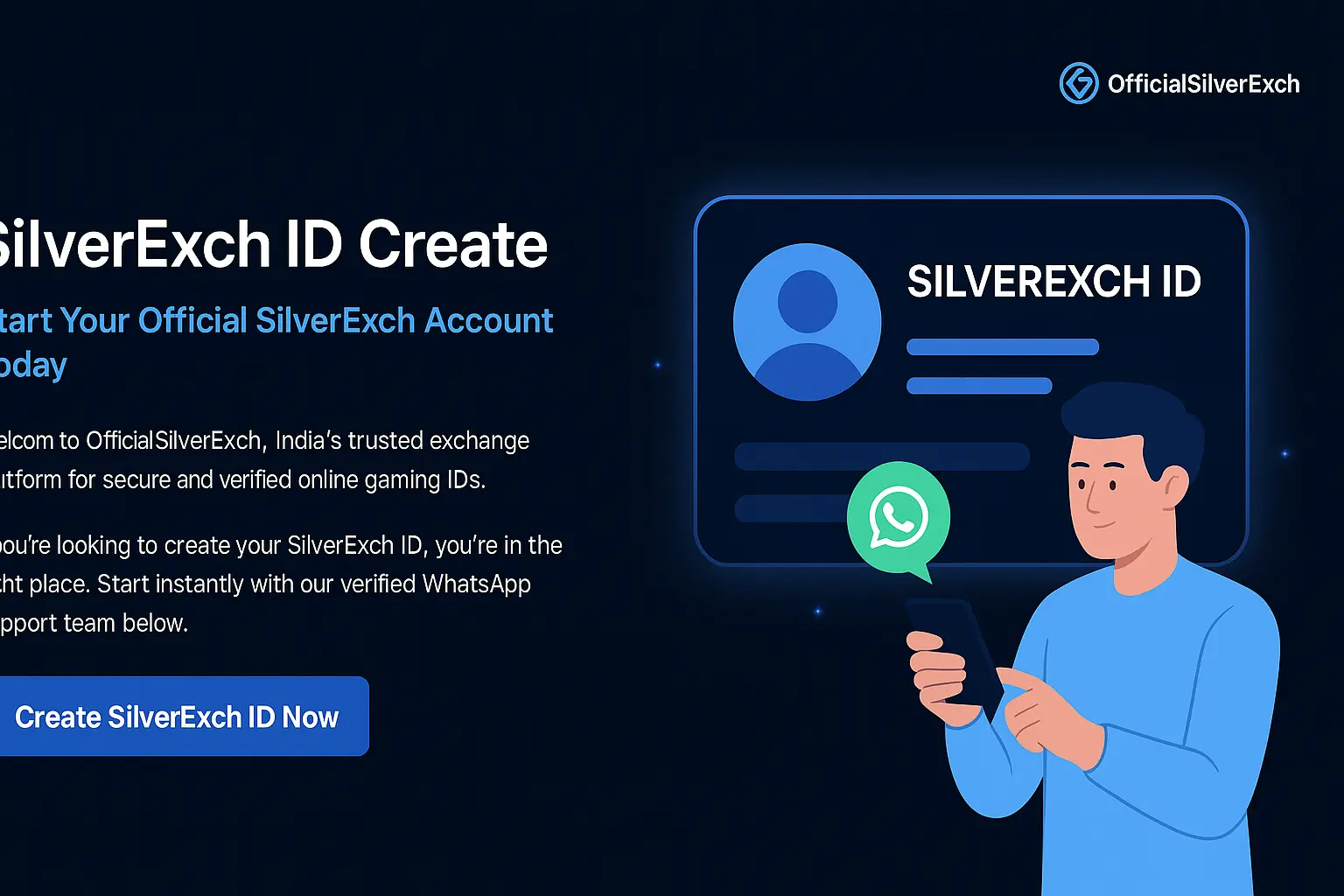 Official SilverExch hero illustration showing user creating SilverExch ID with WhatsApp on dark blue background