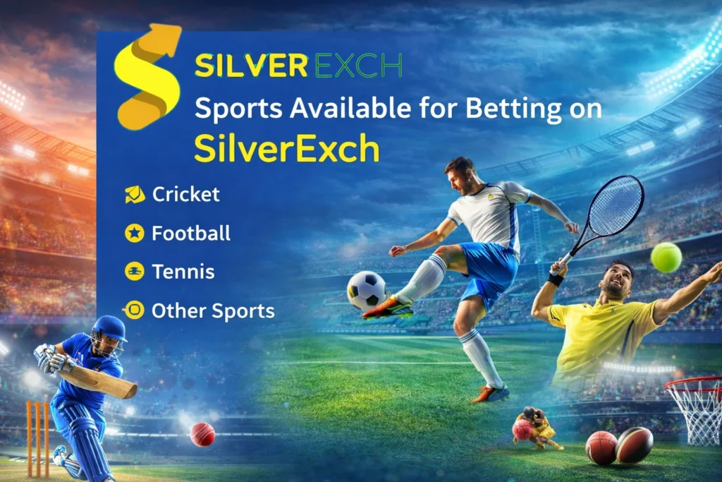 Sports available for betting on SilverExch including cricket, football and tennis