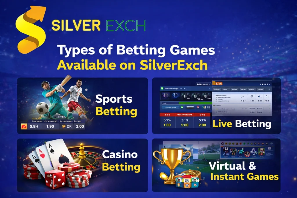 Types of Betting Games on SilverExch | Sports & Casino Options